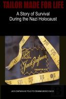 Tailor Made For Life - A Story Of Survival During The Nazi Holocaust
