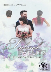 Tailored Events Tome 3 : Les Fantômes Du Passé