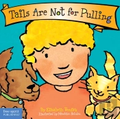 Tails Are Not For Pulling Board Book