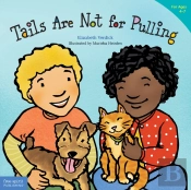 Tails Are Not For Pulling