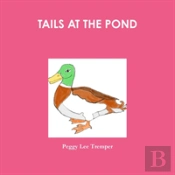 Tails At The Pond