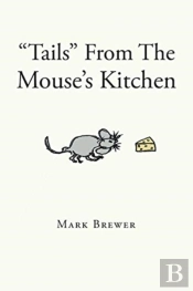 'Tails' From The Mouse'S Kitchen