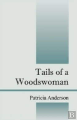 Bertrand.pt - Tails Of A Woodswoman