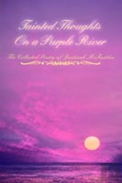 Tainted Thoughts On A Purple River