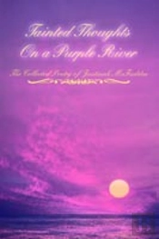 Tainted Thoughts On A Purple River