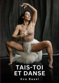 Bertrand.pt - Tais Toi Et Danse - Nouvelles Erotiques De Sexe Ta