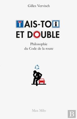 Bertrand.pt - Tais-Toi Et Double. Philosophie Du Code De La Route