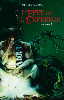 Bertrand.pt - Taitei No Ken - L'Épée De L'Empereur T.1