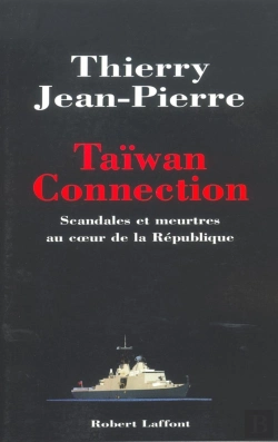 Bertrand.pt - Taiwan Connection ; Scandales Et Meurtres Au  Coeur De La République