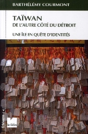 Taiwan, De L'Autre Côté Du Détroit ; Une Île En Quête D'Identités