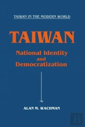 Taiwan: National Identity And Democratization