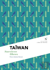 Taïwan : Survivre Libres