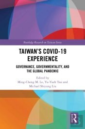 Taiwanâ€™S Covid-19 Experience