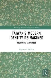 Taiwanâ€™S Modern Identity Reimagined