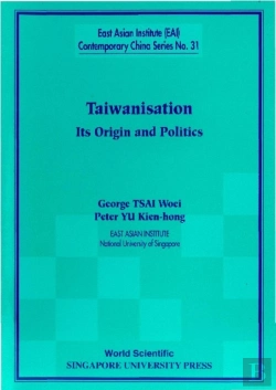 Bertrand.pt - Taiwanisation: Its Origin And Politics