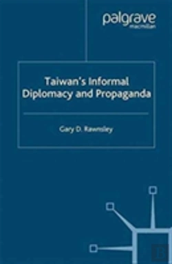 Bertrand.pt - Taiwan'S Informal Diplomacy And Propaganda