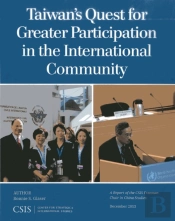 Taiwan'S Quest For Greater Participation In The International Community