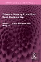 Taiwan'S Security In The Post-Deng Xiaoping Era