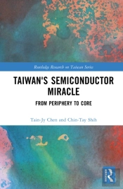 Taiwan'S Semiconductor Miracle