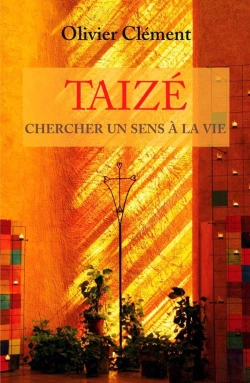Bertrand.pt - Taizé ; Un Sens À La Vie