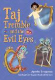 Taj Tremble And The Evil Eyes