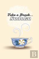 Take A Break... Sudoku