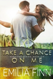 Take A Chance On Me: Book 2 Of The Marc
