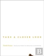 Take A Closer Look