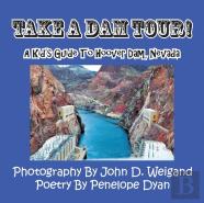 Take A Dam Tour! A Kid'S Guide To Hoover Dam, Nevada