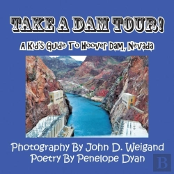 Bertrand.pt - Take A Dam Tour! A Kid'S Guide To Hoover Dam, Nevada