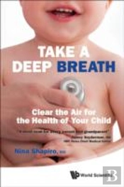 Take A Deep Breath: Clear The Air For The Health Of Your Child