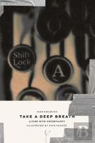 Take A Deep Breath - Living With Uncertainty