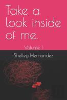 Take A Look Inside Of Me.