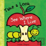 Take A Look, See Where I Live