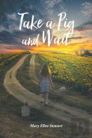 Take A Pig And Wait