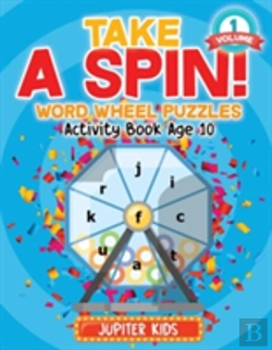Bertrand.pt - Take A Spin! Word Wheel Puzzles Volume 1 - Activity Book Age 10