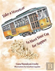 Take A Streetcar To Meet Your Cat For Supper