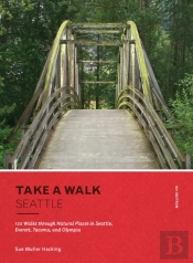Take A Walk: Seattle, 4th Edition
