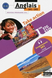 Take Action 1ere Stg/St2s Lv1/Lv2 B1>B2 Eleve 2011