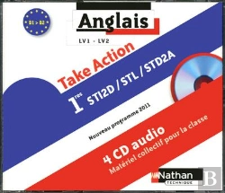 Bertrand.pt - Take Action 1ere Sti2d/Stl/Std2a Lv1/Lv2 B1>B2 4 Ccd Audio 2011