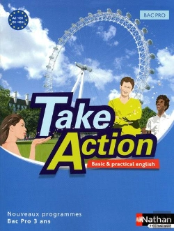 Bertrand.pt - Take Action Bac Pro 3ans A2 B1+ Basic Et Practical English 2009