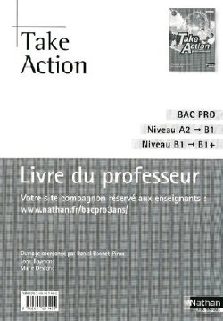 Bertrand.pt - Take Action ; Bac Pro ; Niveau A2 À B1, B1 À B+ ; Livre Du Professeur