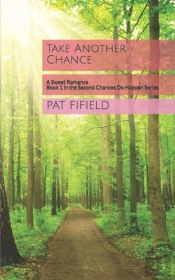 Take Another Chance: A Sweet Romance
