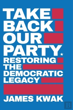 Bertrand.pt - Take Back Our Party: Restoring The Democ