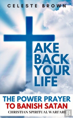Bertrand.pt - Take Back Your Life: The Power Prayer To