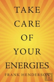 Take Care Of Your Energies
