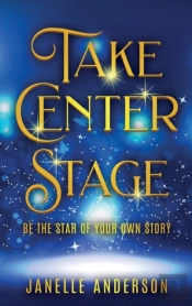 Take Center Stage