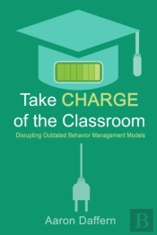 Take Charge Of The Classroom: Disrupting