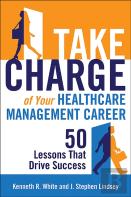 Take Charge Of Your Healthcare Management Career