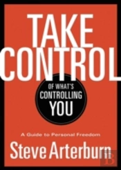 Take Control Of What'S Controlling You